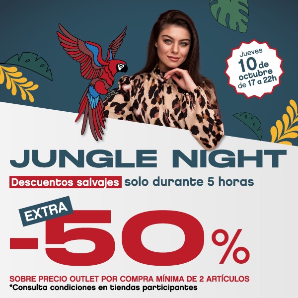 JUNGLE NIGTH CC The Style Outlets